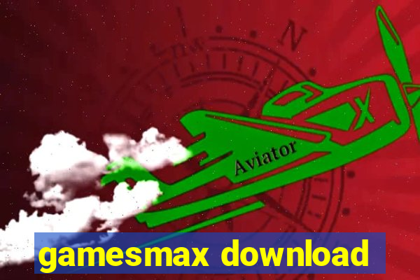 gamesmax download